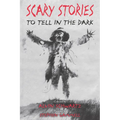 Scary Stories to Tell in the Dark - Paperback
